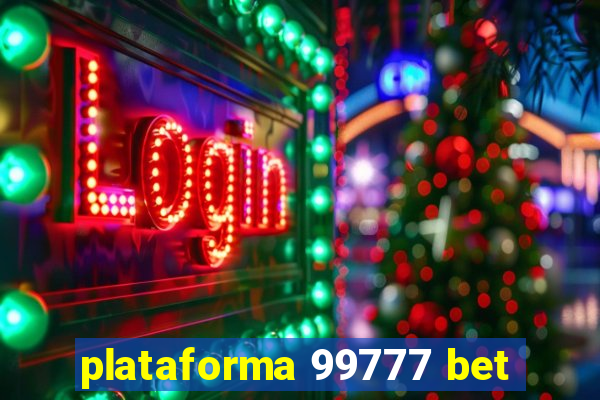 plataforma 99777 bet